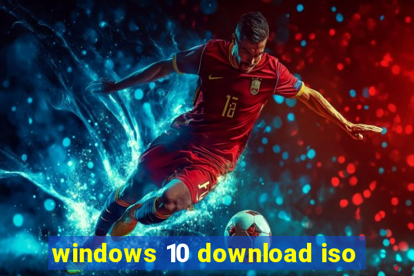 windows 10 download iso